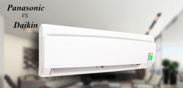 So sánh ưu nhược điểm của máy lạnh Daikin và máy lạnh Panasonic